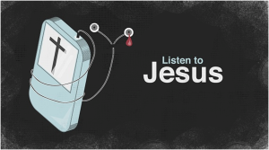 Listen to jesus